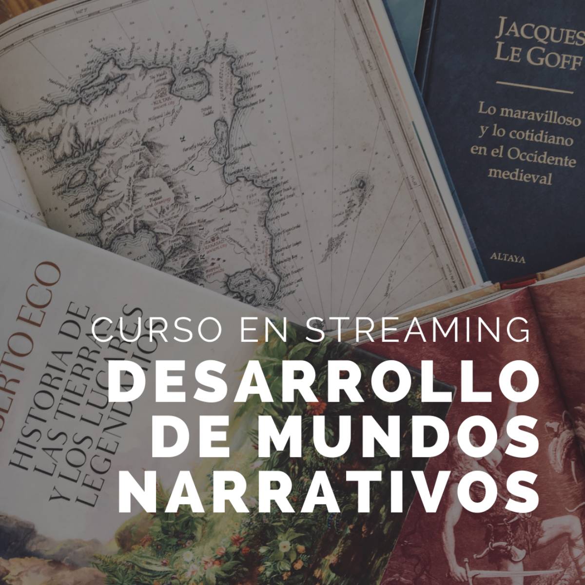 Curso en desarrollo de mundos narrativos